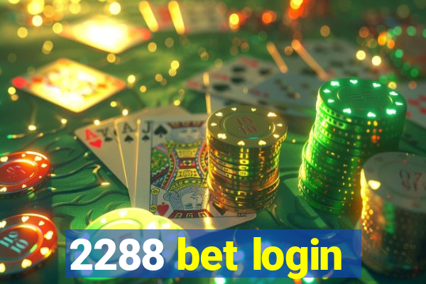 2288 bet login